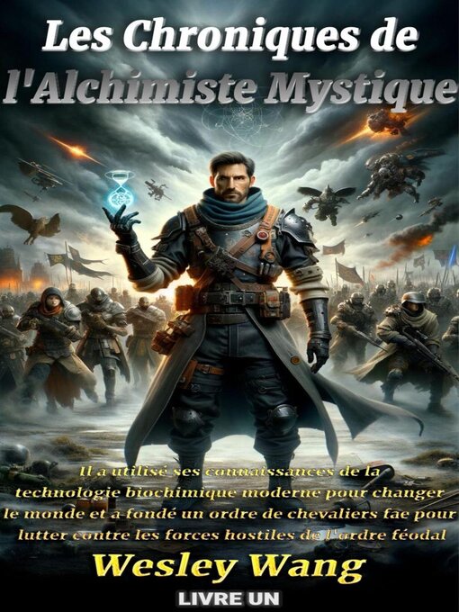 Title details for Les Chroniques de l'Alchimiste Mystique by Wesley Wang - Available